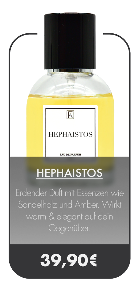 Eine Parfumflasche mit gelblicher Flüssigkeit, schwarzem Deckel und weißem Etikett mit dem Namen HEPHAISTOS, Preis 39,90€.